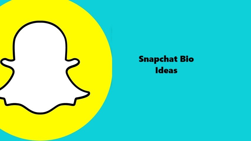 Snapchat Bio Ideas