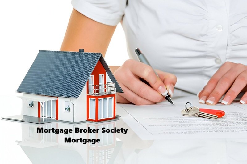 Mortgage Broker Society Mortgage