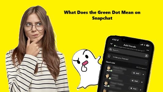 What Does the Green Dot Mean on Snapchat